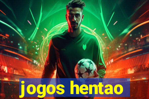 jogos hentao